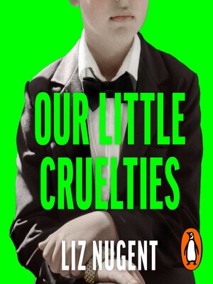 cover image of Our Little Cruelties